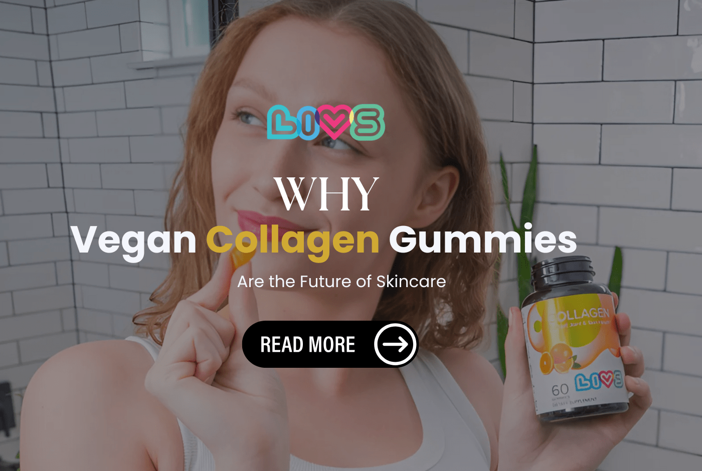 Why Vegan Collagen Gummies Are the Future of Skincare - LIVS Gummies