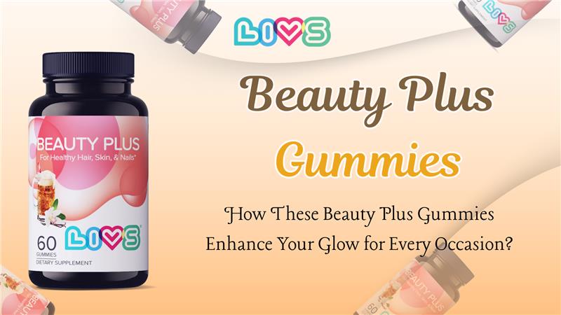 How These Beauty Plus Gummies Enhance Your Glow for Every Occasion?