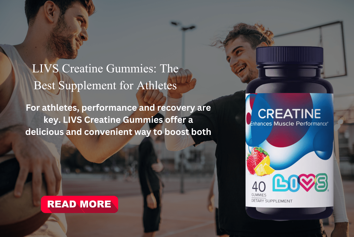 LIVS Creatine Gummies: The Best Supplement for Athletes - LIVS Gummies