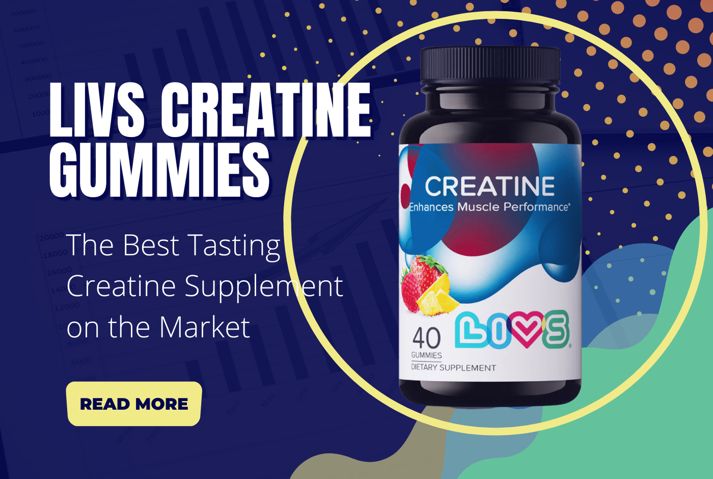 LIVS Creatine Gummies: The Best Tasting Creatine Supplement on the Market - LIVS Gummies